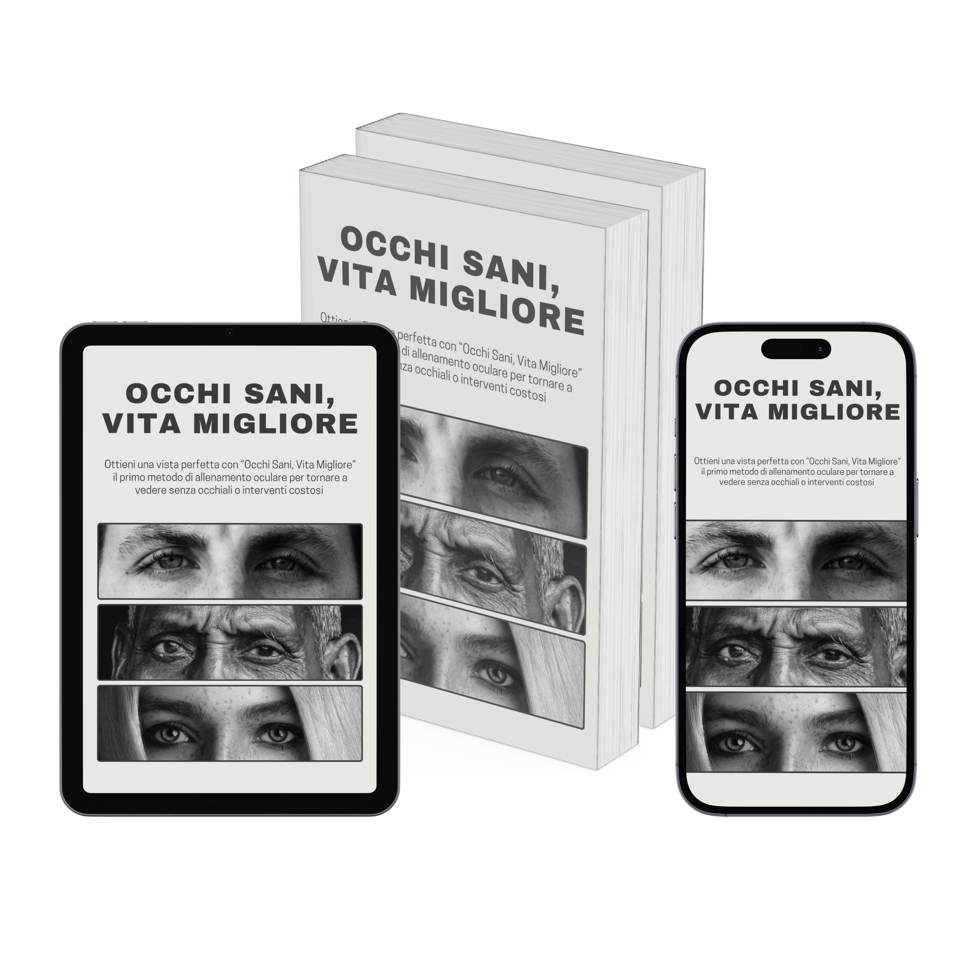 Occhi Sani, Vita Migliore